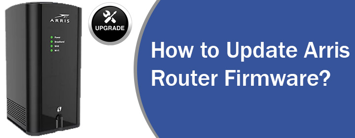 How to Update Arris Router Firmware